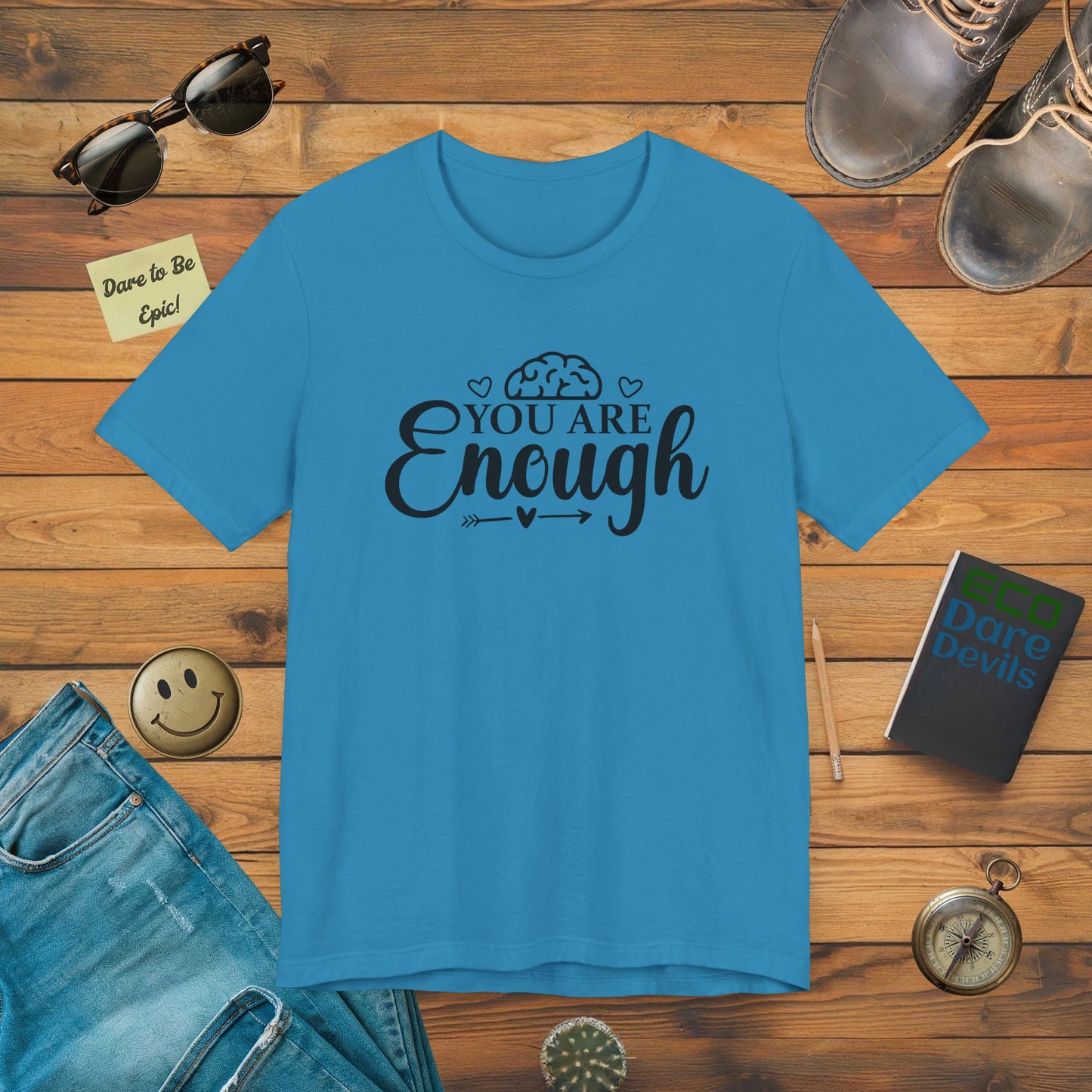 You are Enough T-Shirt