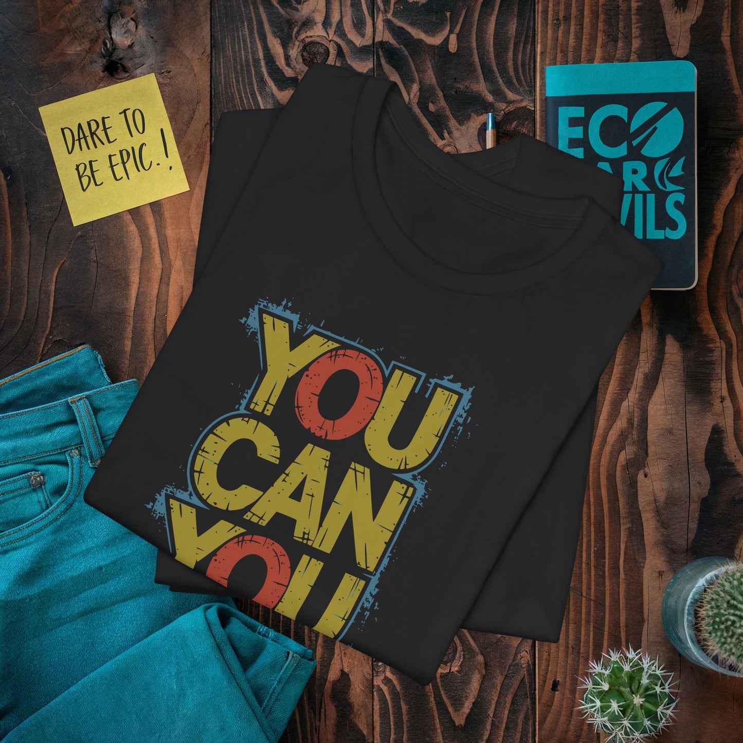 You Can You Will T-Shirt