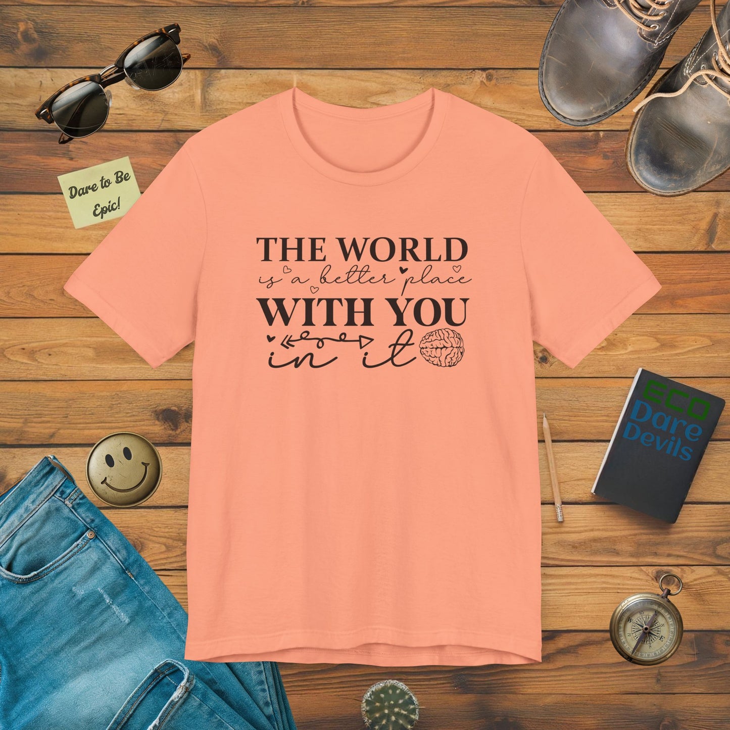 World is Better T-Shirt