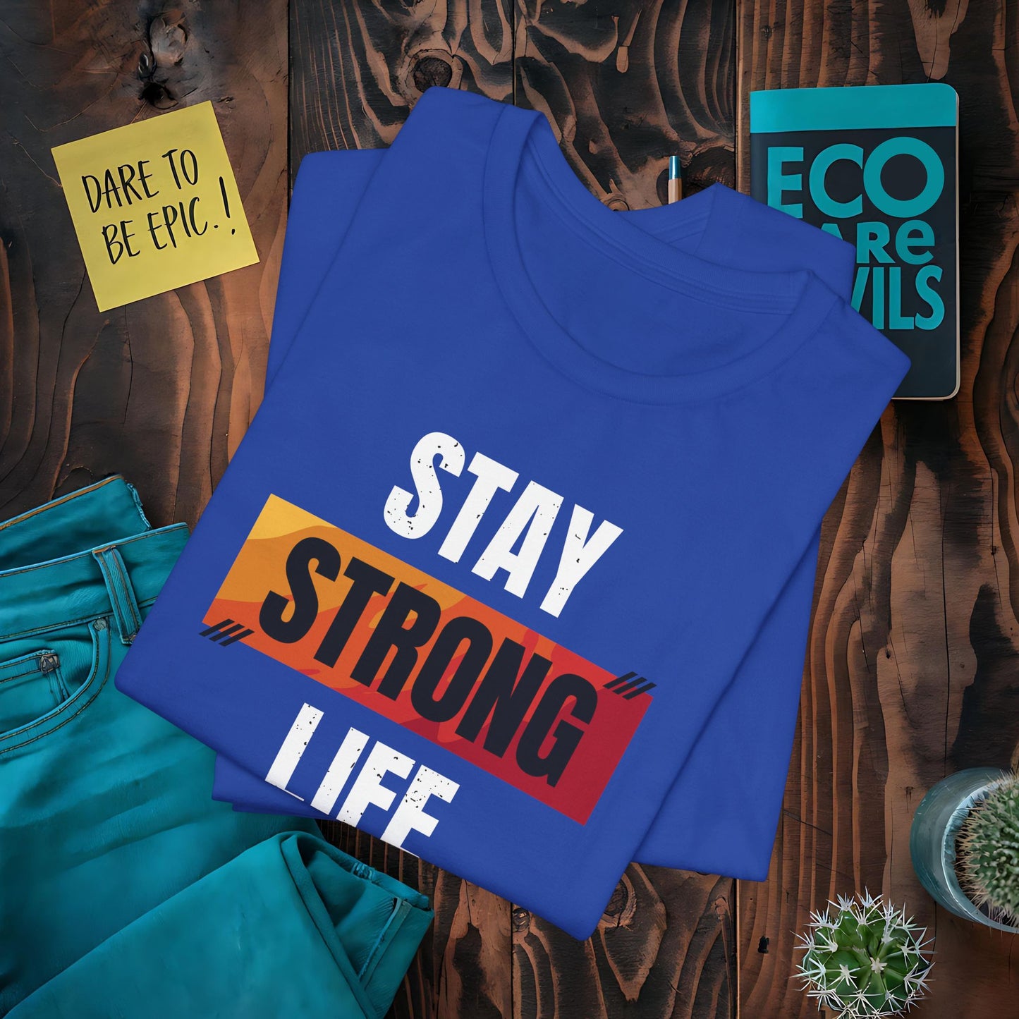 Stay Strong Life Goes On T-Shirt