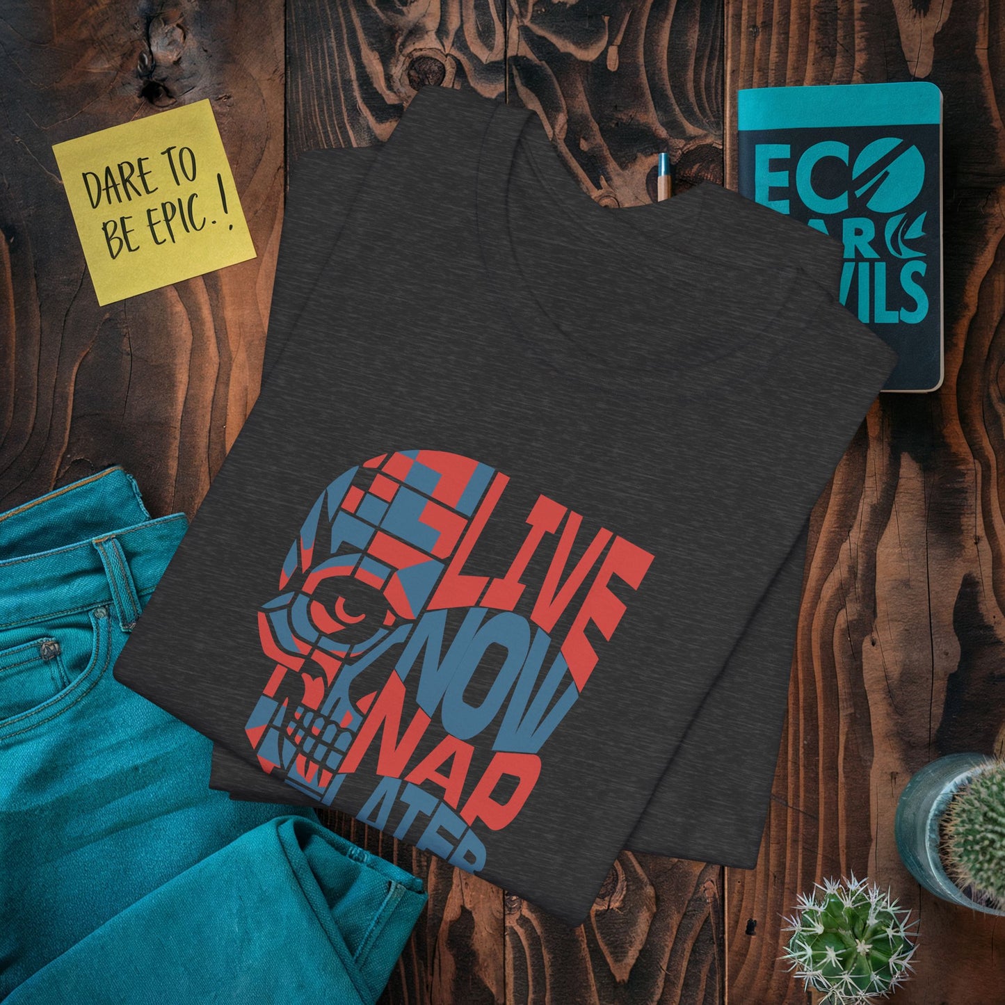 Live Now Nap Later T-shirt