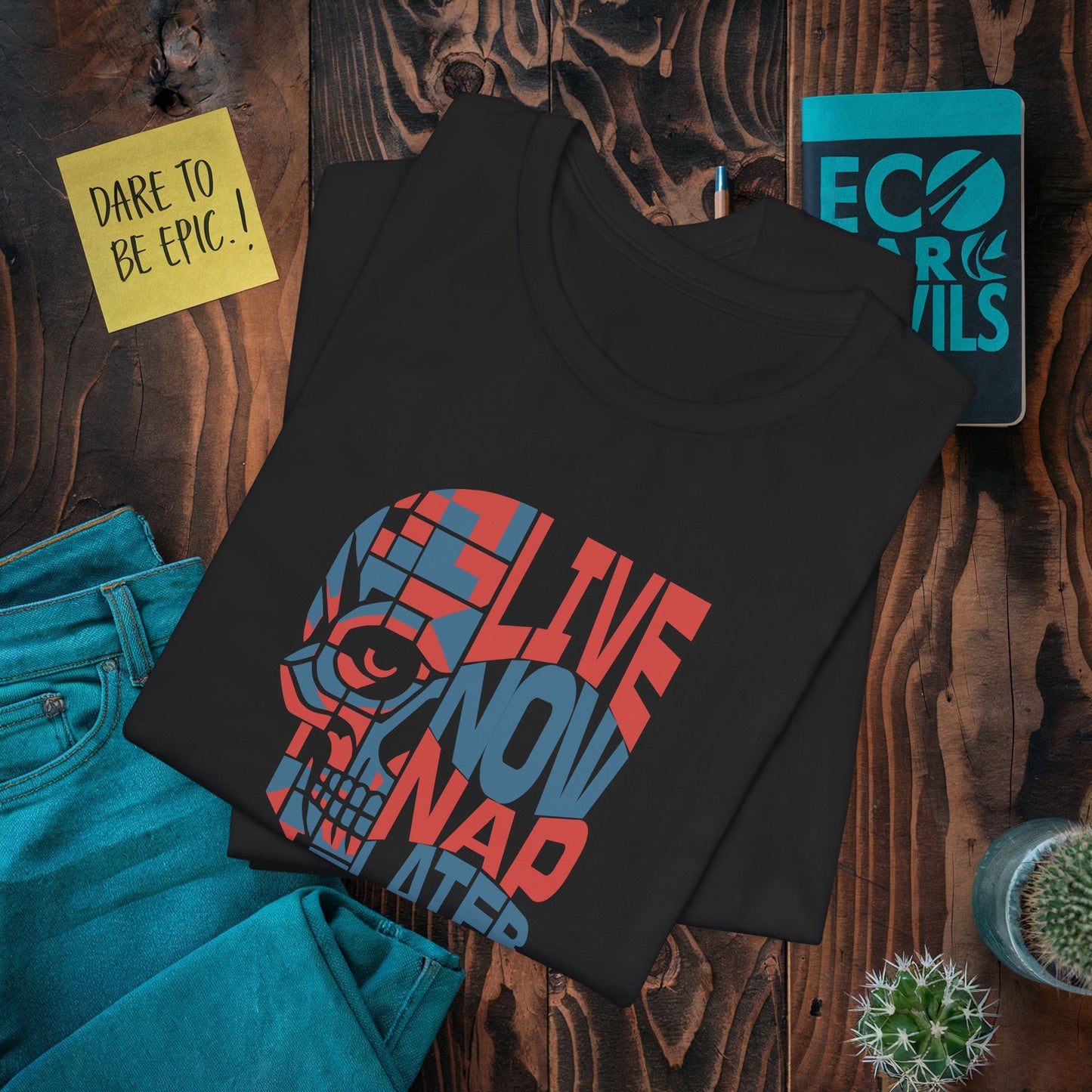 Live Now Nap Later T-shirt