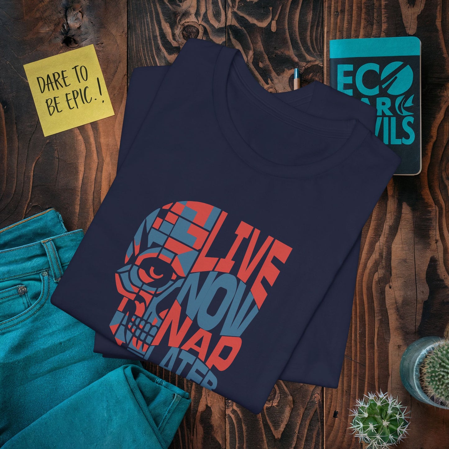 Live Now Nap Later T-shirt
