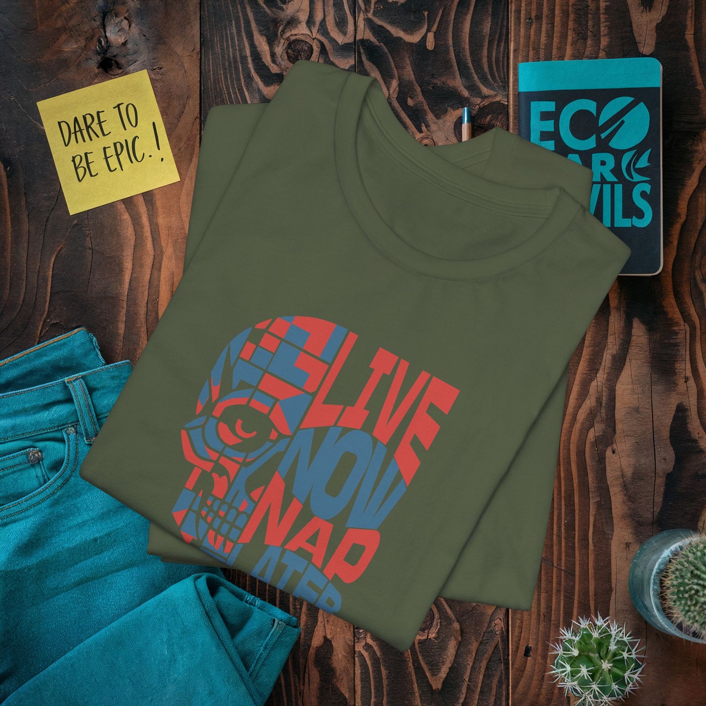 Live Now Nap Later T-shirt