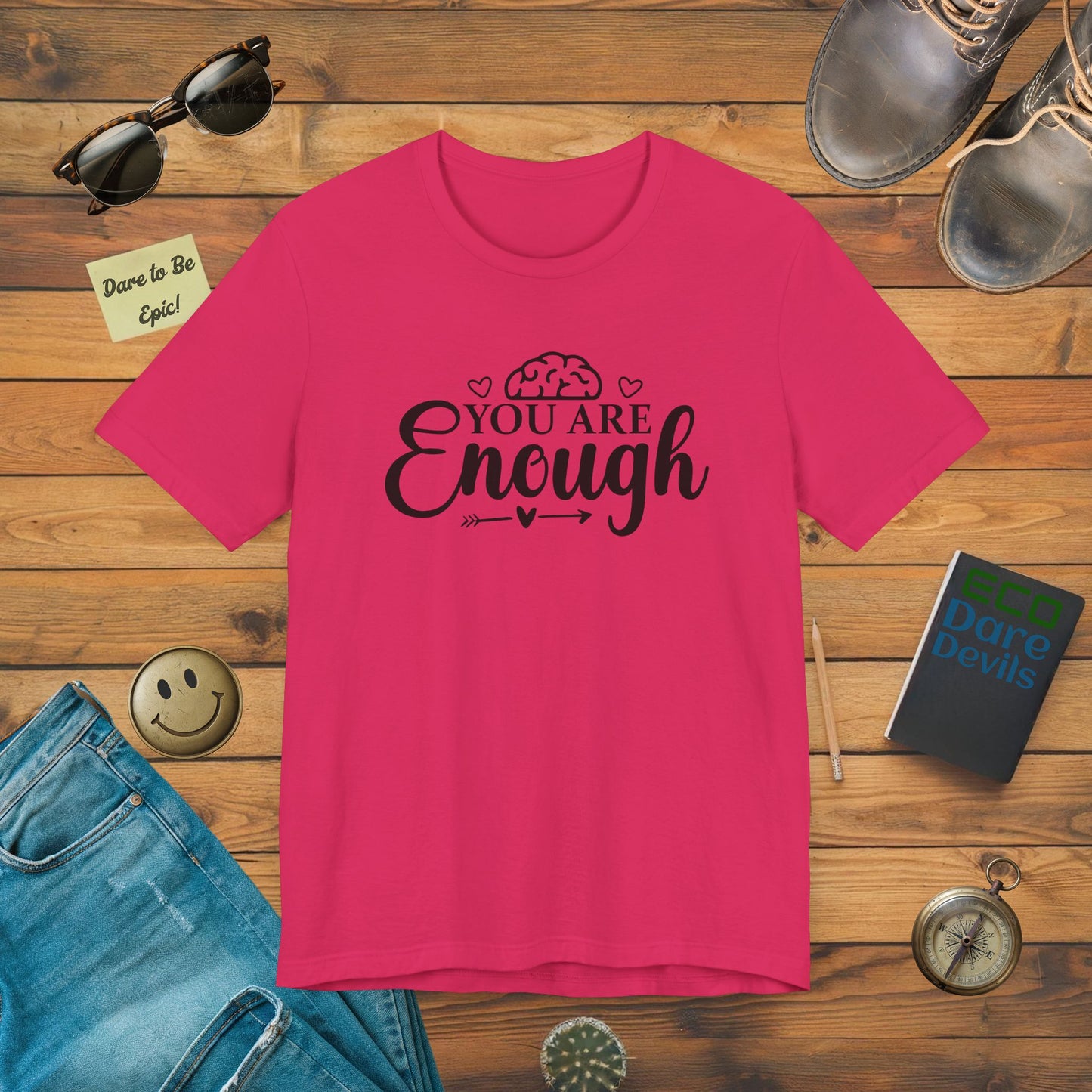 You are Enough T-Shirt