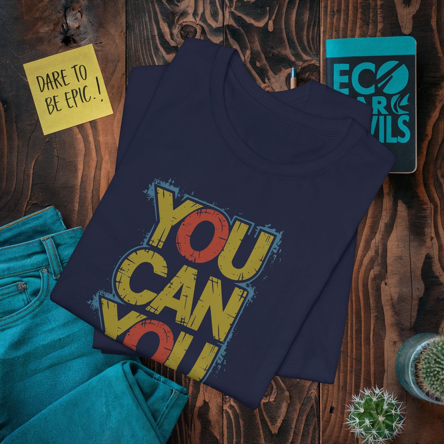 You Can You Will T-Shirt
