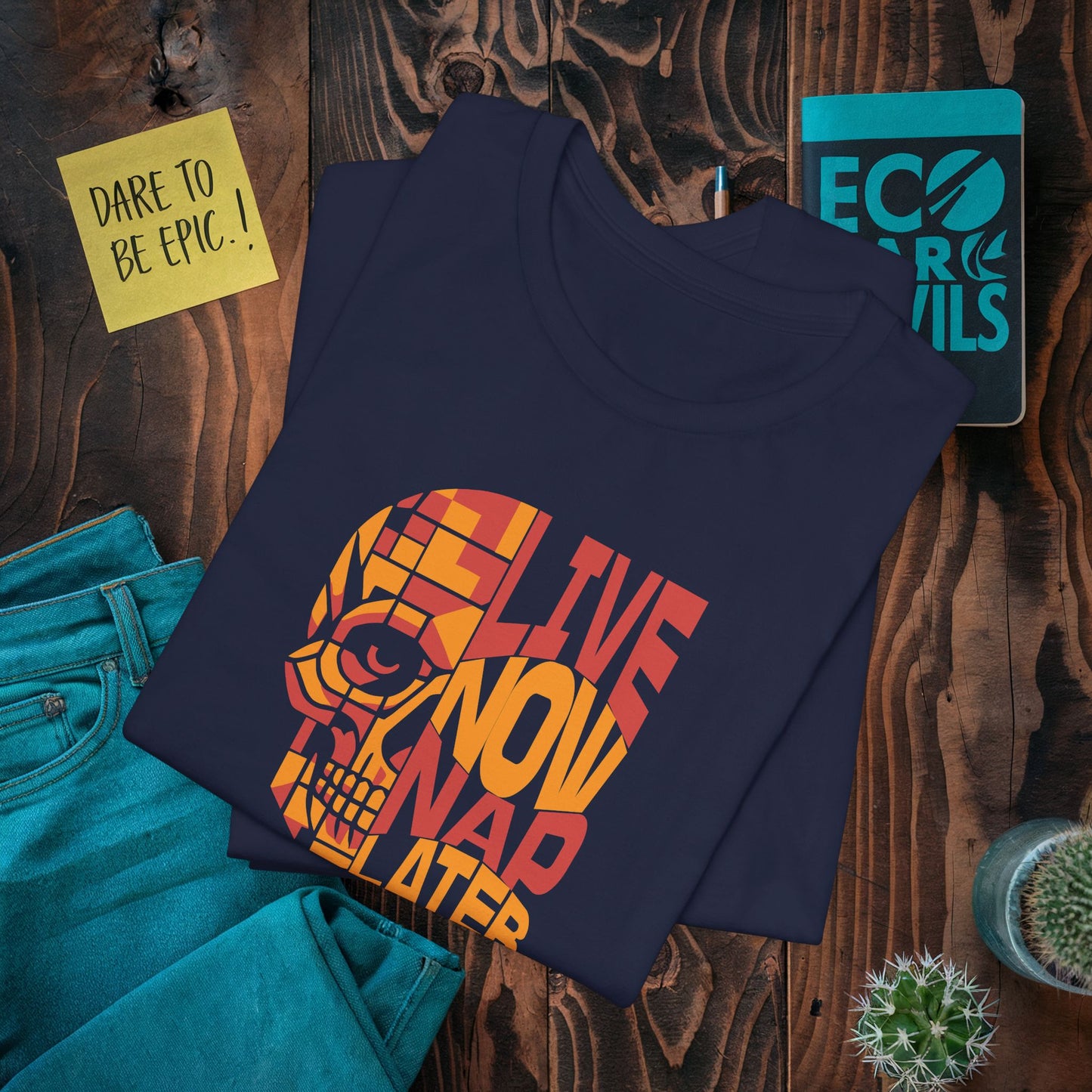 Live Now Nap Later T-Shirt