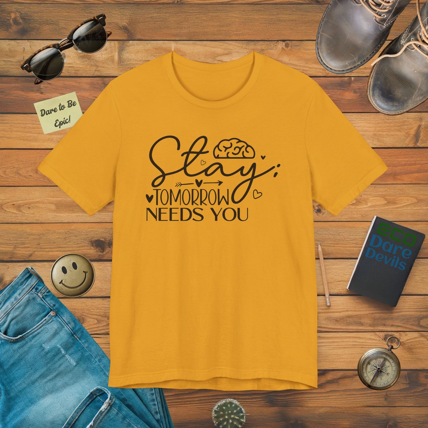 Stay...Tomorrow needs You T-Shirt