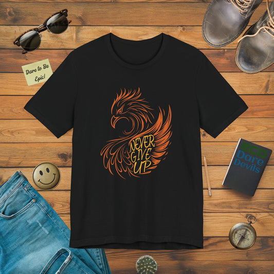 Never Give up Fenix T-shirt