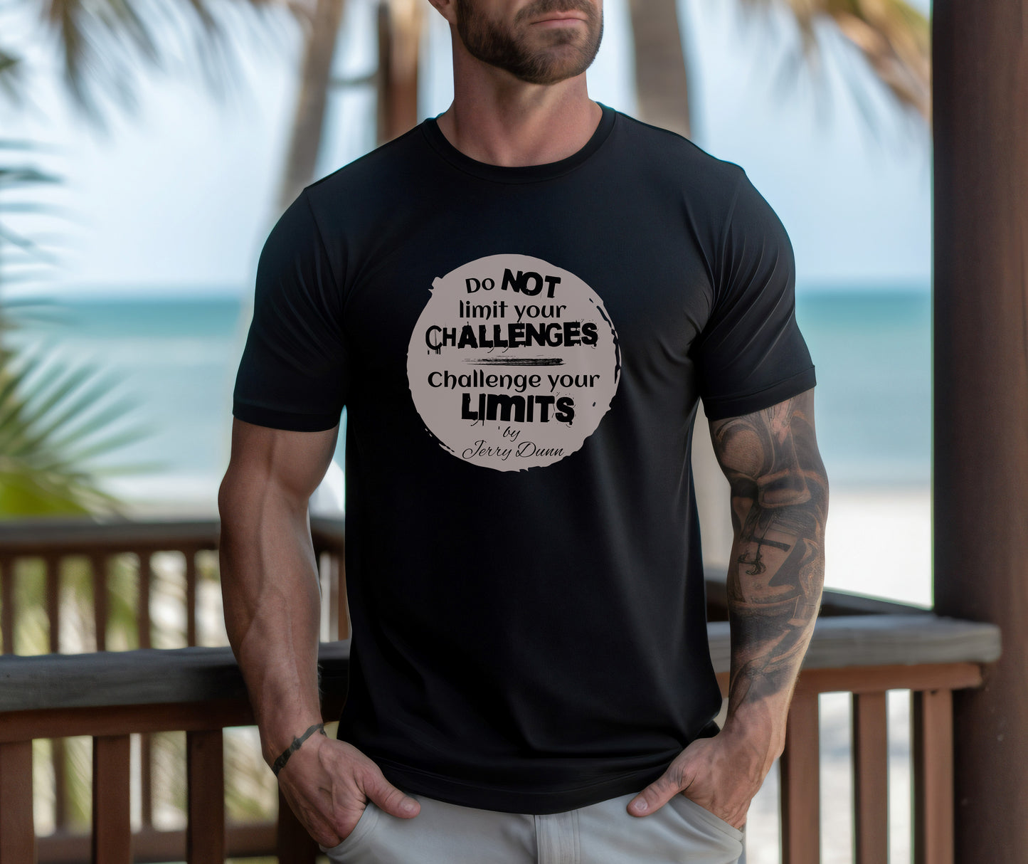 Jerry Dunn Motivational and Challenge T-Shirt Quote.