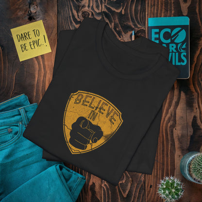 Believe in You T-Shirt