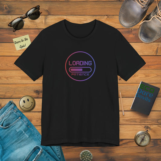 Loading Patience T-Shirt