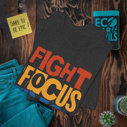 FIGHT FOCUS FINISH T-Shirt