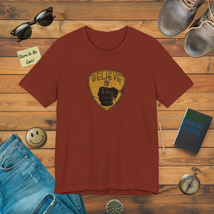 Believe in You T-Shirt