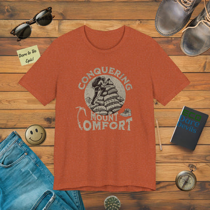 Conquering Mount Comfort T-Shirt