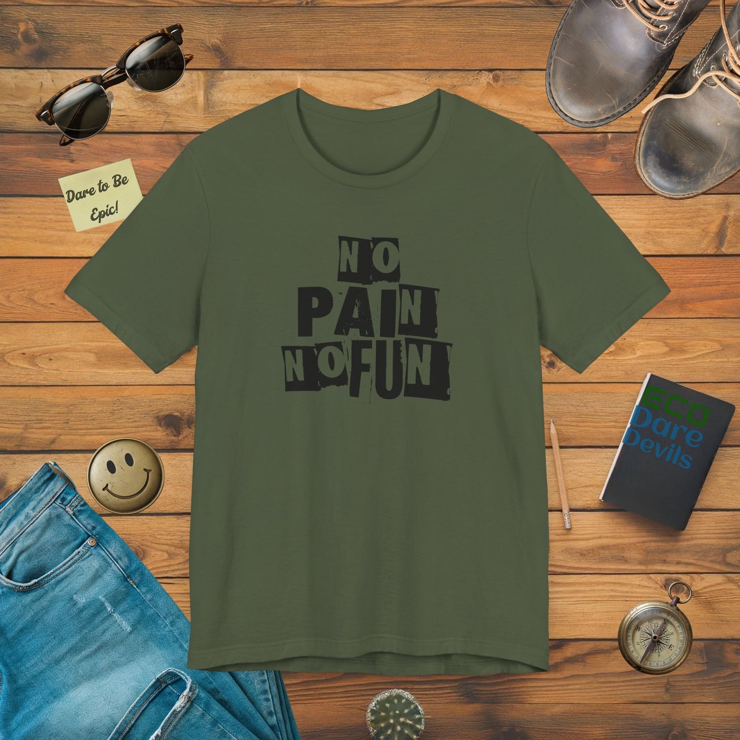 No Pain No Fun T-shirt