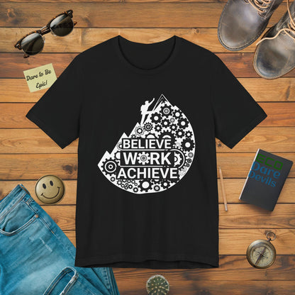 Believe Work Achieve T-Shirt