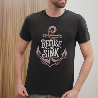 Refuse to Sink T-Shirt