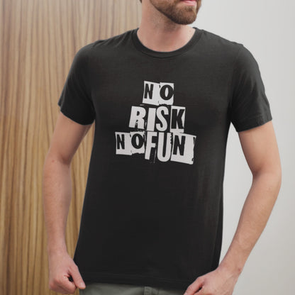 No Risk No Fun Motivational T-Shirt